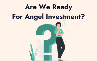How to Determine if Your Company is Angel Ready