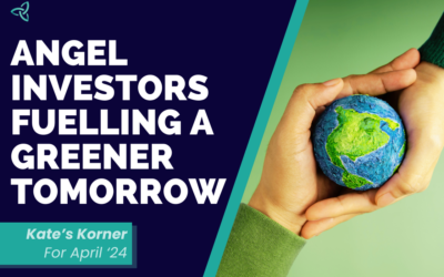 Angel Investors Fuelling a Greener Tomorrow