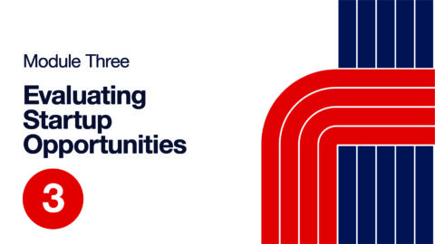 Module Opportunities Navigating Angel Investing: Module Three — Evaluating Startup ...