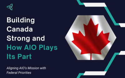 Building Canada Strong — and How AIO Plays Its Part